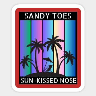 Summer Design " Sandy toes , Sun kissed Nose" Sticker